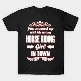 Horses riding girls trotting gallop sayings funny T-Shirt